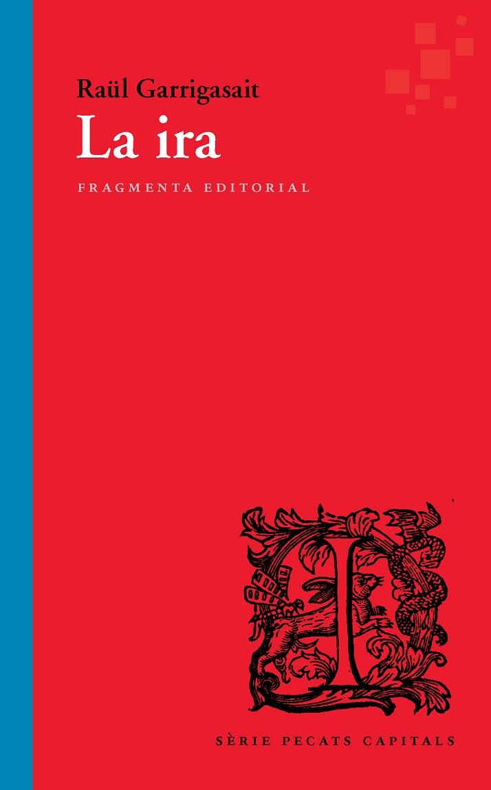 LA IRA (CAT) | 9788417796303 | GARRIGASAIT, RAÜL | Galatea Llibres | Librería online de Reus, Tarragona | Comprar libros en catalán y castellano online