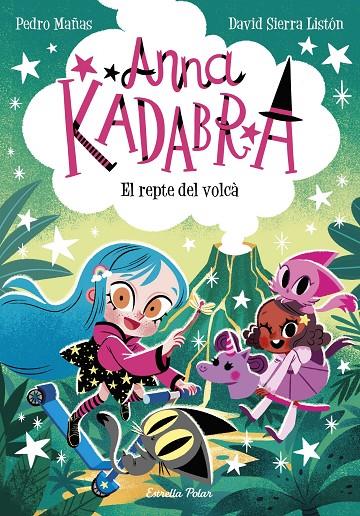 ANNA KADABRA 14 EL REPTE DEL VOLCA | 9788413898643 | MAÑAS, PEDRO/SIERRA LISTÓN, DAVID | Galatea Llibres | Llibreria online de Reus, Tarragona | Comprar llibres en català i castellà online