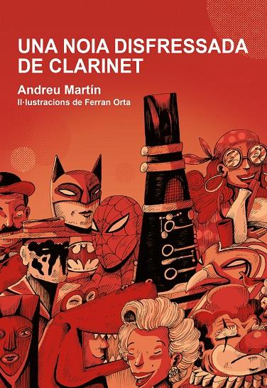 UNA NOIA DISFRESSADA DE CLARINET | 9788412574302 | MARTÍ, ANDREU | Galatea Llibres | Llibreria online de Reus, Tarragona | Comprar llibres en català i castellà online