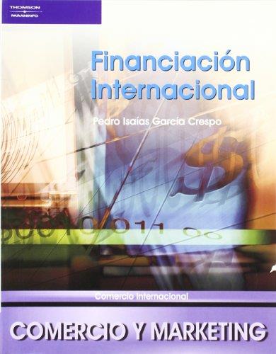 FINANCIACION INTERNACIONAL | 9788497323611 | GARCIA CRESPO, PEDRO ISAIAS | Galatea Llibres | Llibreria online de Reus, Tarragona | Comprar llibres en català i castellà online