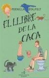 LLIBRE DE LA CACA, EL | 9788475963679 | STALFELT, PERNILLA | Galatea Llibres | Llibreria online de Reus, Tarragona | Comprar llibres en català i castellà online