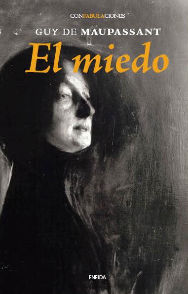 EL MIEDO | 9788415458081 | MAUPASSANT, GUY DE | Galatea Llibres | Librería online de Reus, Tarragona | Comprar libros en catalán y castellano online