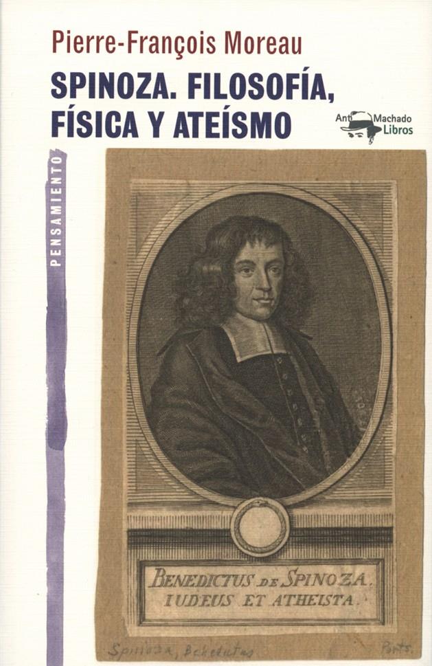 SPINOZA. FILOSOFÍA, FÍSICA Y ATEÍSMO | 9788477747840 | MOREAU, PIERRE-FRANÇOIS | Galatea Llibres | Llibreria online de Reus, Tarragona | Comprar llibres en català i castellà online