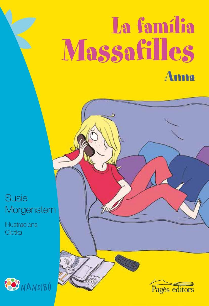 LA FAMÍLIA MASSAFILLES. ANNA | 9788499757711 | MORGENSTERN, SUSIE/CLOTKA | Galatea Llibres | Llibreria online de Reus, Tarragona | Comprar llibres en català i castellà online