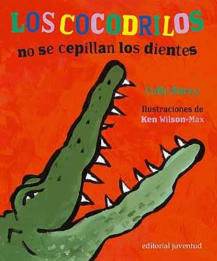 COCODRILOS NO SE CEPILLAN LOS DIENTES | 9788426134493 | FANCY, COLIN | Galatea Llibres | Llibreria online de Reus, Tarragona | Comprar llibres en català i castellà online