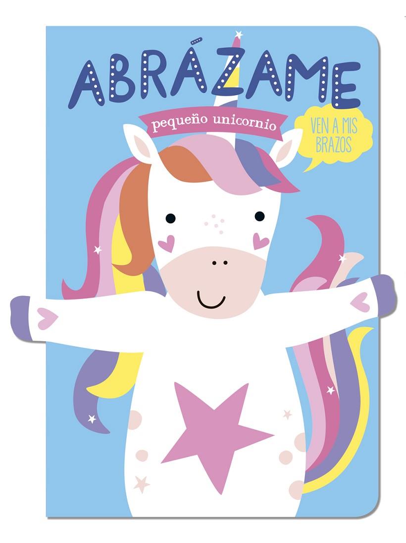 ABRÁZAME PEQUEÑO UNICORNIO | 9788412791426 | LOUWERS, TANJA/DE BEER, ESTHER | Galatea Llibres | Librería online de Reus, Tarragona | Comprar libros en catalán y castellano online