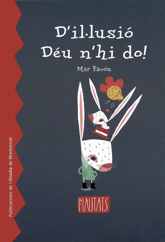 D'IL.LUSIO DEU N'HI DO | 9788484156703 | PAVÓN, MAR | Galatea Llibres | Llibreria online de Reus, Tarragona | Comprar llibres en català i castellà online