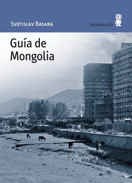 GUIA DE MONGOLIA | 9788495587589 | BASARA, SVETISLAV | Galatea Llibres | Llibreria online de Reus, Tarragona | Comprar llibres en català i castellà online