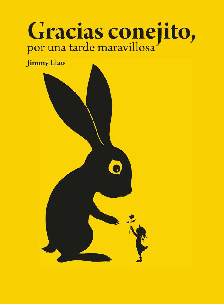 GRACIAS CONEJITO POR UNA TARDE MARAVILLOSA | 9788415208327 | LIAO, JIMMY | Galatea Llibres | Llibreria online de Reus, Tarragona | Comprar llibres en català i castellà online