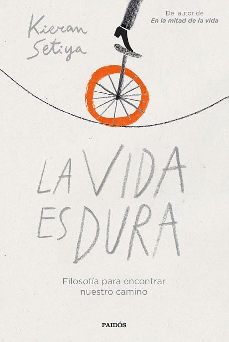 LA VIDA ES DURA | 9788449340031 | SETIYA, KIERAN | Galatea Llibres | Llibreria online de Reus, Tarragona | Comprar llibres en català i castellà online