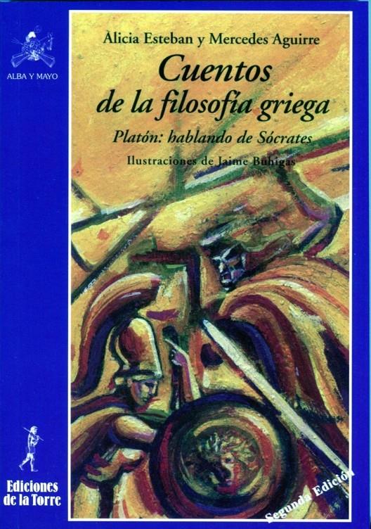 CUENTOS DE LA FILOSOFIA GRIEGA | 9788479601799 | ESTEBAN, ALICIA | Galatea Llibres | Llibreria online de Reus, Tarragona | Comprar llibres en català i castellà online