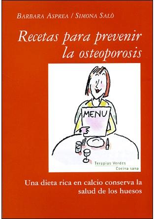 RECETAS PARA PREVENIR LA OSTEOPOROSIS | 9788496707573 | ASPREA, BARBARA | Galatea Llibres | Llibreria online de Reus, Tarragona | Comprar llibres en català i castellà online