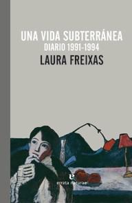 UNA VIDA SUBTERRÁNEA | 9788415217466 | FREIXAS, LAURA | Galatea Llibres | Llibreria online de Reus, Tarragona | Comprar llibres en català i castellà online