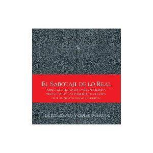 SABOTAJE DE LO REAL, EL | 9786079500252 | CENTRO POMPIDOU/MUSEO AMPARO | Galatea Llibres | Llibreria online de Reus, Tarragona | Comprar llibres en català i castellà online