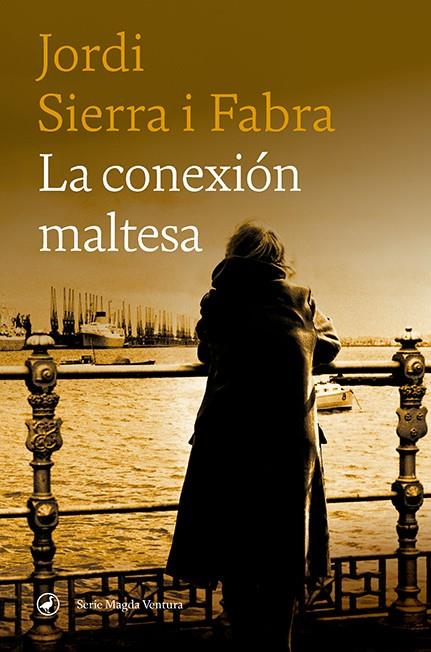 LA CONEXIÓN MALTESA | 9788418800153 | SIERRA I FABRA, JORDI | Galatea Llibres | Librería online de Reus, Tarragona | Comprar libros en catalán y castellano online