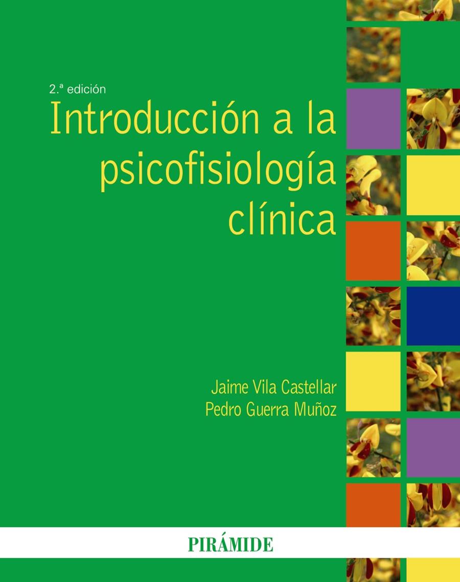 INTRODUCCIÓN A LA PSICOFISIOLOGÍA CLÍNICA | 9788436823004 | VILA, JAIME / GUERRA MUÑOZ, PEDRO MARÍA | Galatea Llibres | Llibreria online de Reus, Tarragona | Comprar llibres en català i castellà online