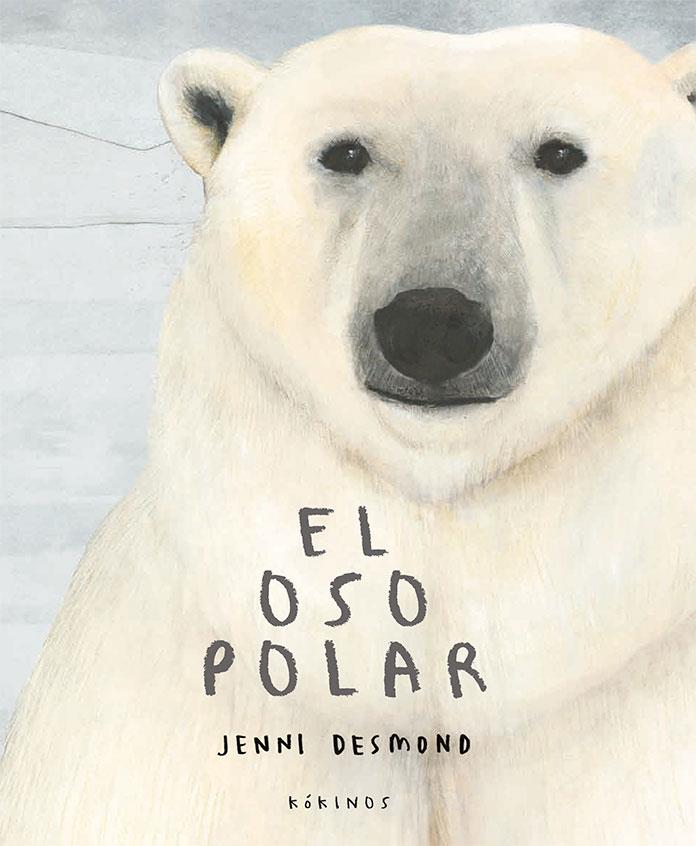 EL OSO POLAR | 9788417074630 | DESMOND, JENNI | Galatea Llibres | Librería online de Reus, Tarragona | Comprar libros en catalán y castellano online