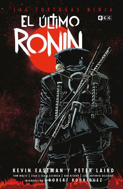 LAS TORTUGAS NINJA EL ULTIMO RONIN | 9788419920126 | EASTMAN, KEVIN / LAIRD, PETER | Galatea Llibres | Llibreria online de Reus, Tarragona | Comprar llibres en català i castellà online