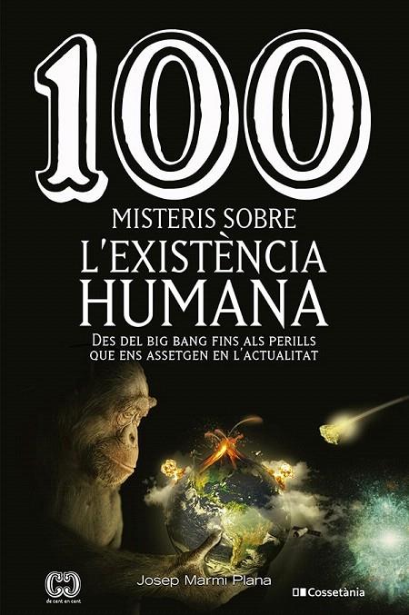 100 MISTERIS SOBRE L'EXISTÈNCIA HUMANA | 9788413560977 | MARMI PLANA, JOSEP | Galatea Llibres | Llibreria online de Reus, Tarragona | Comprar llibres en català i castellà online