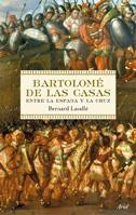 BARTOLOME DE LAS CASAS | 9788434488205 | LAVALLE, BERNARD | Galatea Llibres | Librería online de Reus, Tarragona | Comprar libros en catalán y castellano online