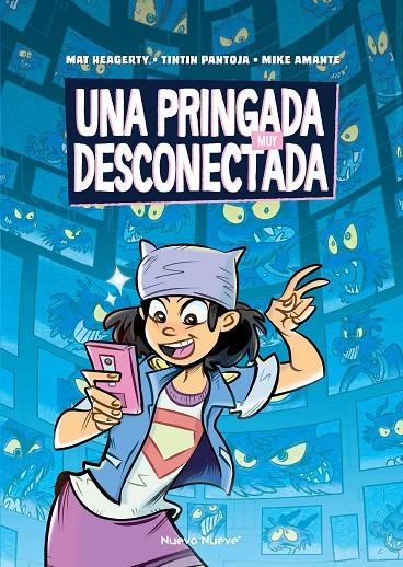 UNA PRINGADA MUY DESCONECTADA | 9788419148193 | HEAGERTY, MAT/PANTOJA, TINTIN/AMANTE, MIKE | Galatea Llibres | Llibreria online de Reus, Tarragona | Comprar llibres en català i castellà online