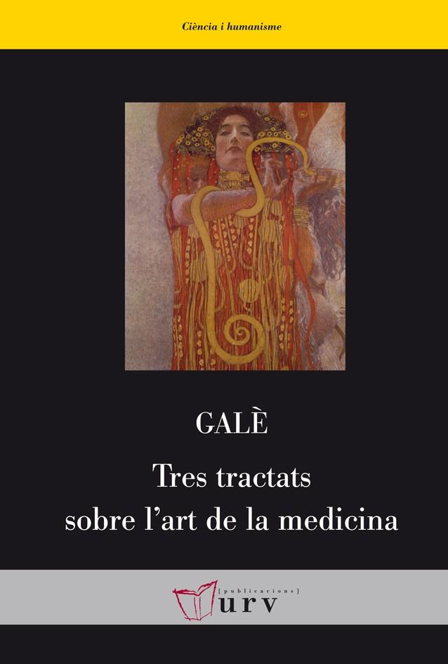 TRES TRACTATS SOBRE L?ART DE LA MEDICINA | 9788484242550 | GALÈ | Galatea Llibres | Llibreria online de Reus, Tarragona | Comprar llibres en català i castellà online