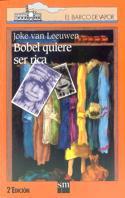 BOBEL QUIERE SER RICA | 9788434855069 | LEEUWEN,JOKE VAN | Galatea Llibres | Librería online de Reus, Tarragona | Comprar libros en catalán y castellano online