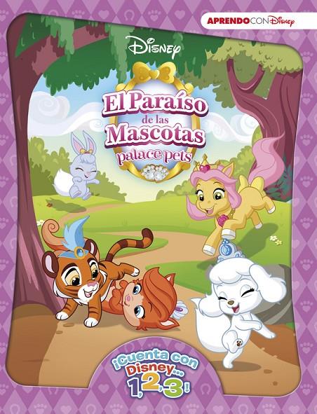 EL PARAÍSO DE LAS MASCOTAS (¡CUENTA CON DISNEY... 1, 2, 3!) | 9788416548712 | Galatea Llibres | Llibreria online de Reus, Tarragona | Comprar llibres en català i castellà online