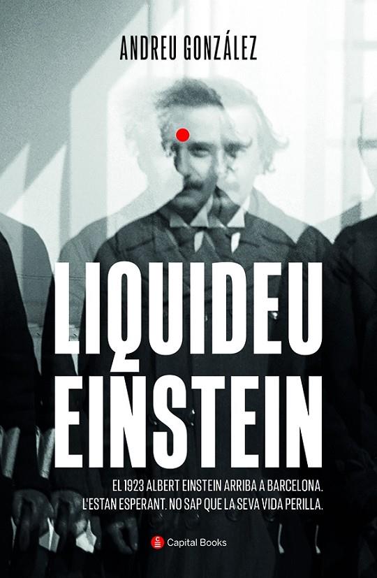 LIQUIDEU EINSTEIN | 9788412408621 | GONZÁLEZ CASTRO, ANDREU | Galatea Llibres | Llibreria online de Reus, Tarragona | Comprar llibres en català i castellà online