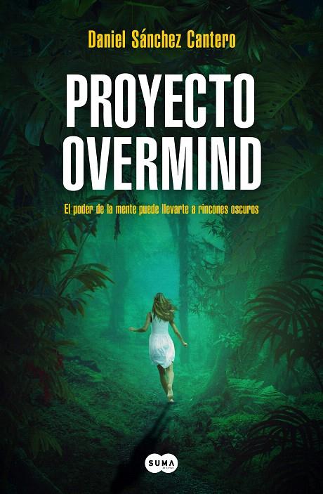 PROYECTO OVERMIND | 9788419835222 | SÁNCHEZ CANTERO, DANIEL | Galatea Llibres | Llibreria online de Reus, Tarragona | Comprar llibres en català i castellà online