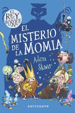 EL REY DEL BOSQUE 2. EL MISTERIO DE LA MOMIA | 9788467937534 | STOWER, ADAM | Galatea Llibres | Llibreria online de Reus, Tarragona | Comprar llibres en català i castellà online