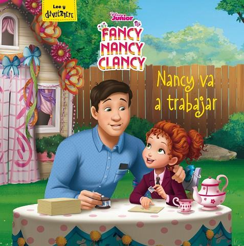 FANCY NANCY CLANCY. NANCY VA A TRABAJAR | 9788499519104 | DISNEY | Galatea Llibres | Llibreria online de Reus, Tarragona | Comprar llibres en català i castellà online