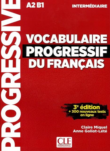 VOCABULAIRE PROGRESSIF DU FRANÇAIS. NIVEAU INTERMÉDIARE - 3ª ÉDITION (+ CD) | 9782090380156 | MIQUEL, CLAIRE | Galatea Llibres | Librería online de Reus, Tarragona | Comprar libros en catalán y castellano online