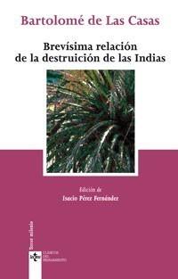 BREVÍSIMA RELACIÓN DE LA DESTRUICIÓN DE LAS INDIAS | 9788430948024 | CASAS, BARTOLOMÉ DE LAS | Galatea Llibres | Llibreria online de Reus, Tarragona | Comprar llibres en català i castellà online