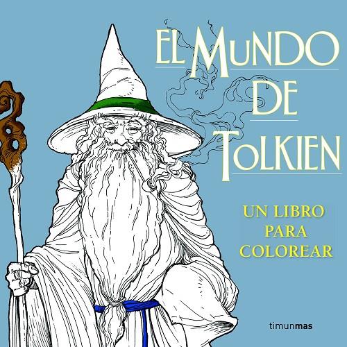 EL MUNDO DE TOLKIEN. UN LIBRO PARA COLOREAR | 9788445003770 | Galatea Llibres | Llibreria online de Reus, Tarragona | Comprar llibres en català i castellà online