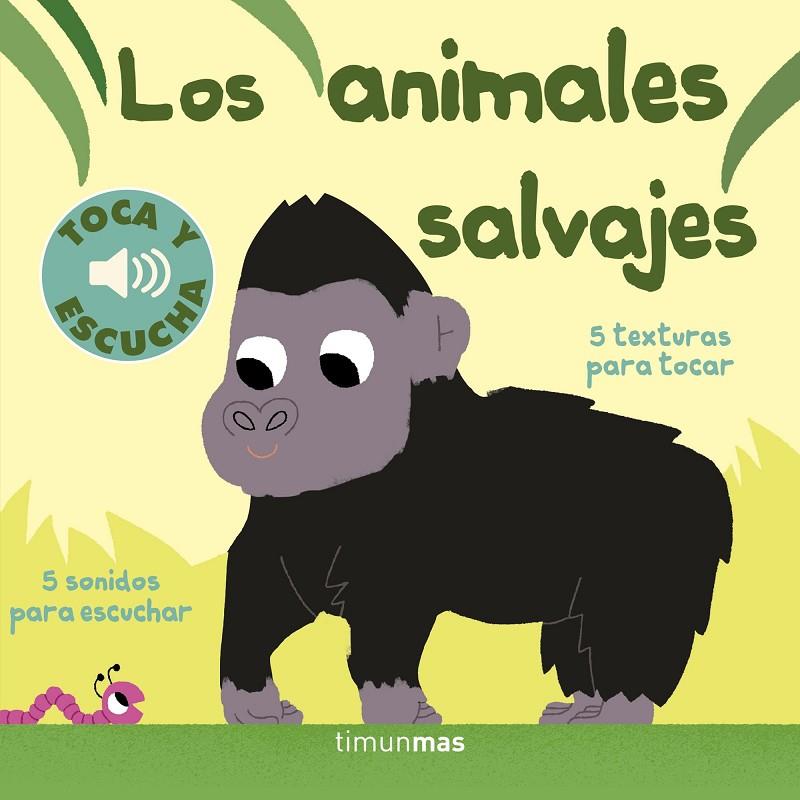 LOS ANIMALES SALVAJES. TOCA Y ESCUCHA | 9788408169321 | BILLET, MARION | Galatea Llibres | Llibreria online de Reus, Tarragona | Comprar llibres en català i castellà online