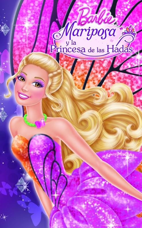 MARIPOSA Y LA PRINCESA DE LAS HADAS (BARBIE NÚM.3) | 9788448836405 | Galatea Llibres | Llibreria online de Reus, Tarragona | Comprar llibres en català i castellà online