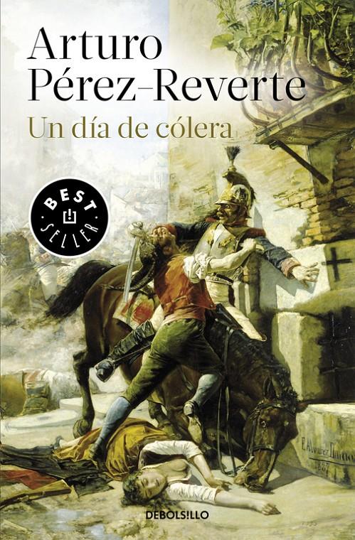 UN DÍA DE CÓLERA | 9788490626641 | PÉREZ-REVERTE, ARTURO | Galatea Llibres | Llibreria online de Reus, Tarragona | Comprar llibres en català i castellà online