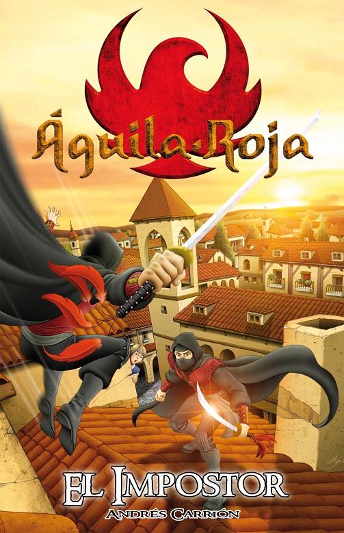 AGUILA ROJA 1 EL IMPOSTOR | 9788492939374 | CARRION MORATINOS,ANDRES | Galatea Llibres | Llibreria online de Reus, Tarragona | Comprar llibres en català i castellà online