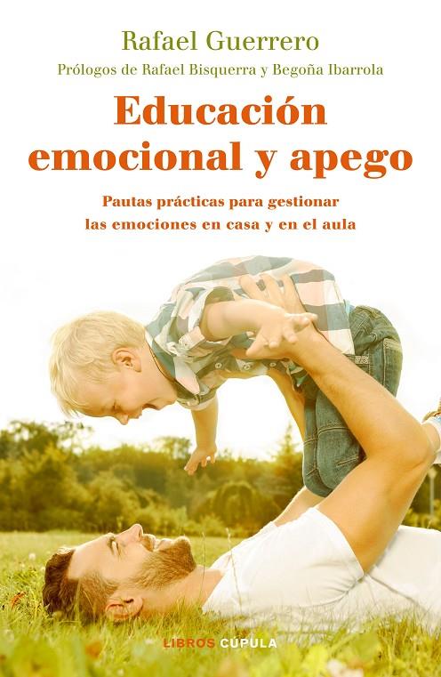 EDUCACIÓN EMOCIONAL Y APEGO | 9788448024789 | GUERRERO, RAFAEL | Galatea Llibres | Llibreria online de Reus, Tarragona | Comprar llibres en català i castellà online