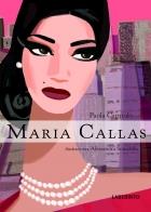 MARIA CALLAS | 9788484833512 | CAPRIOLO, PAOLLA | Galatea Llibres | Llibreria online de Reus, Tarragona | Comprar llibres en català i castellà online