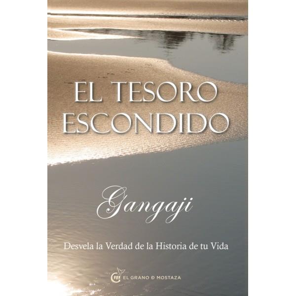 EL TESORO ESCONDIDO. DESVELA LA VERDADERA HISTORIA DE TU VIDA | 9788493931193 | GANGAJI | Galatea Llibres | Librería online de Reus, Tarragona | Comprar libros en catalán y castellano online