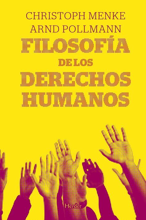 FILOSOFIA DE LOS DERECHOS HUMANOS | 9788425426018 | MENKE, CHRISTOPHER : POLLMANN, ARND | Galatea Llibres | Llibreria online de Reus, Tarragona | Comprar llibres en català i castellà online