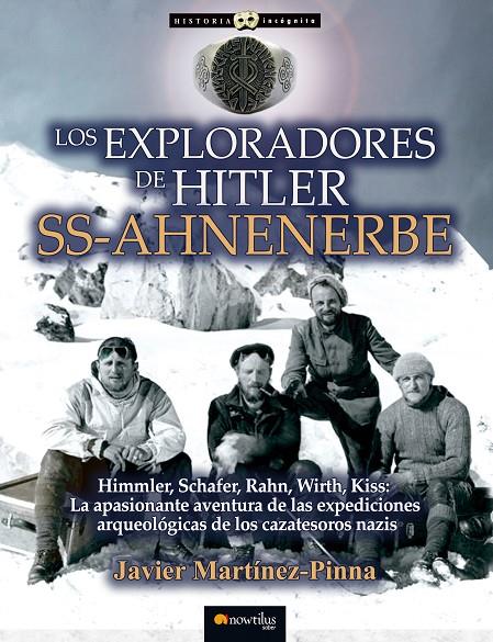 LOS EXPLORADORES DE HITLER: SS-AHNENERBE | 9788499679044 | MARTíNEZ-PINNA, JAVIER | Galatea Llibres | Llibreria online de Reus, Tarragona | Comprar llibres en català i castellà online