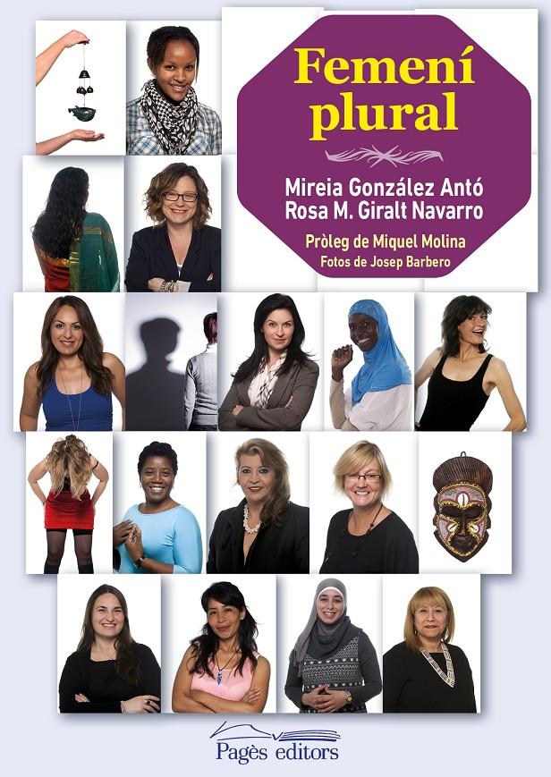 FEMENÍ PLURAL | 9788499755939 | MIREIA, GONZÀLEZ ANTÓ/GIRALT NAVARRO, ROSA MARIA | Galatea Llibres | Librería online de Reus, Tarragona | Comprar libros en catalán y castellano online