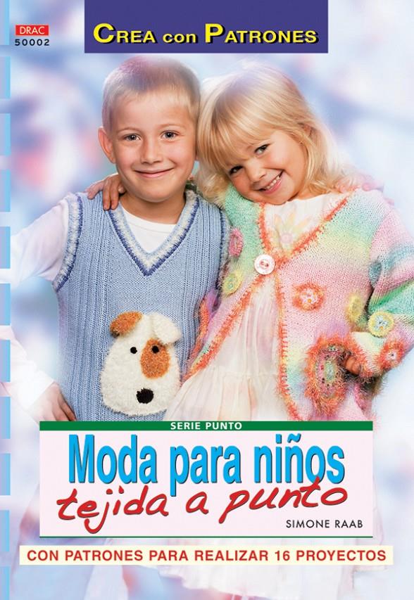 MODA PARA NIÑOS TEJIDA A PUNTO | 9788496777088 | RAAB, SIMONE | Galatea Llibres | Llibreria online de Reus, Tarragona | Comprar llibres en català i castellà online