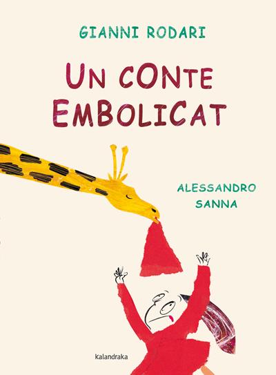 UN CONTE EMBOLICAT | 9788484649069 | RODARI, GIANNI | Galatea Llibres | Llibreria online de Reus, Tarragona | Comprar llibres en català i castellà online