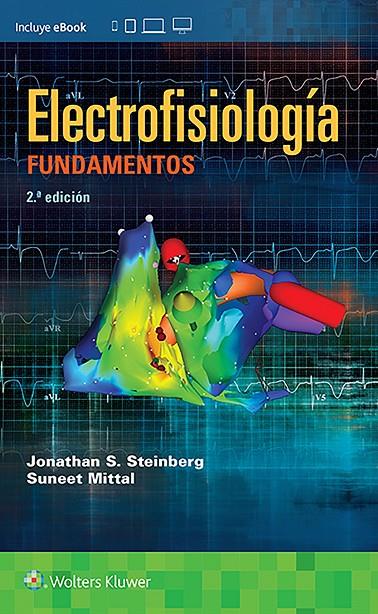 ELECTROFISIOLOGÍA: FUNDAMENTOS (2A EDICIÓN) | 9788417033392 | STEINBERG, JONATHAN S.; MITTAL, SUNEET | Galatea Llibres | Llibreria online de Reus, Tarragona | Comprar llibres en català i castellà online