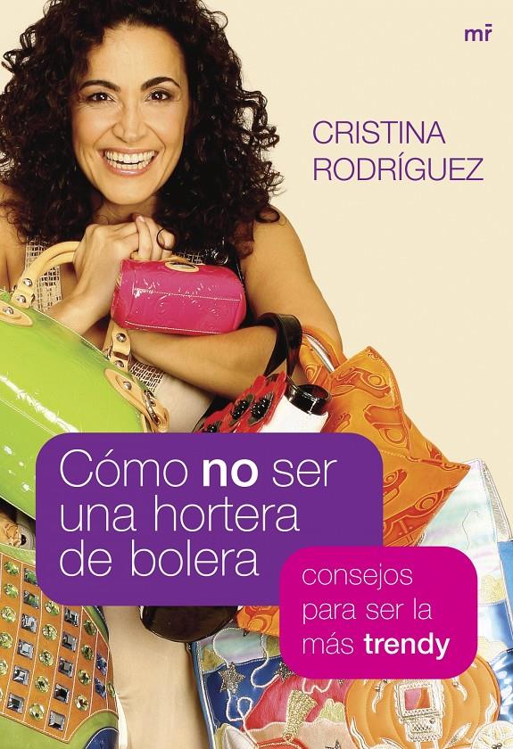 COMO NO SER UNA HORTERA DE BOLERA | 9788427034167 | RODRIGUEZ, CRISTINA | Galatea Llibres | Librería online de Reus, Tarragona | Comprar libros en catalán y castellano online