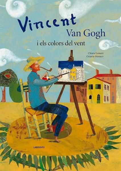 VINCENT VAN GOGH I ELS COLOR DEL VENT | 9788484834915 | LOSSANI/MONACO | Galatea Llibres | Llibreria online de Reus, Tarragona | Comprar llibres en català i castellà online